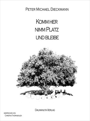cover image of Komm her, nimm Platz und bleibe